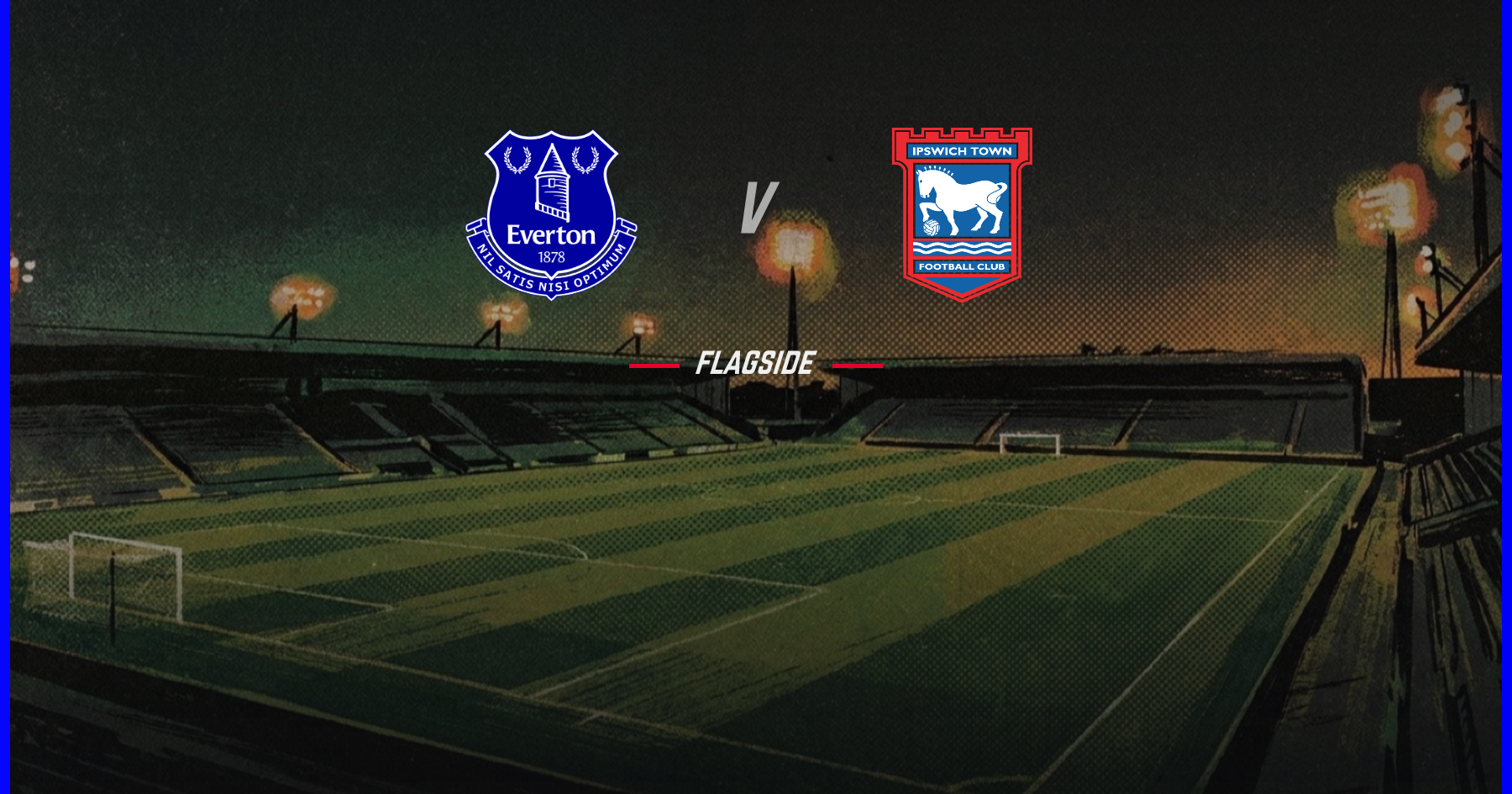 Everton - Ipswich Town, Premier League