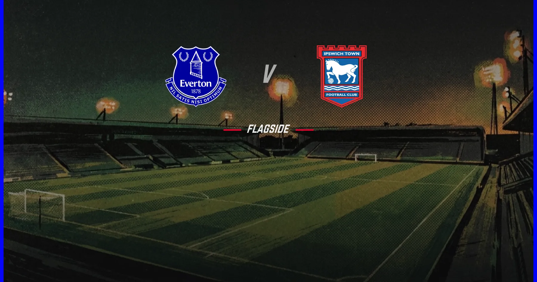 Everton - Ipswich Town, Premier League