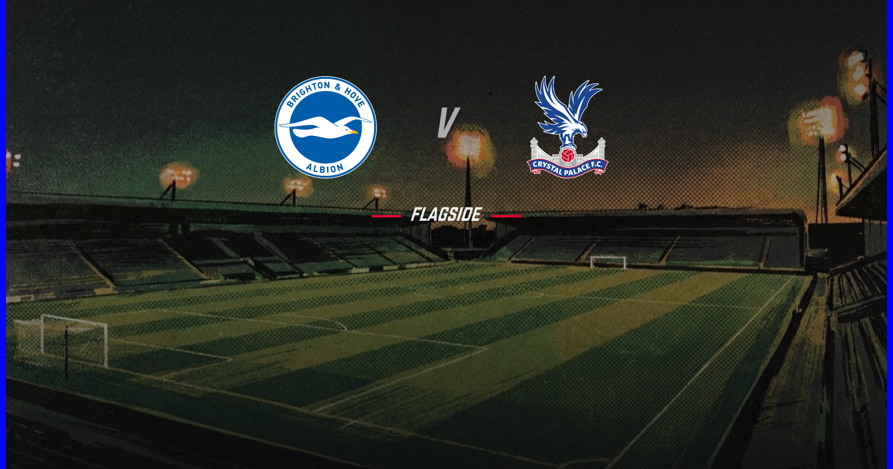 Brighton & Hove Albion - Crystal Palace, Premier League