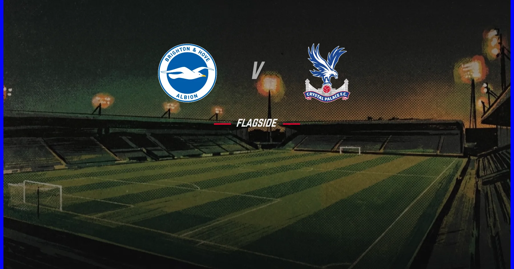Brighton & Hove Albion - Crystal Palace, Premier League