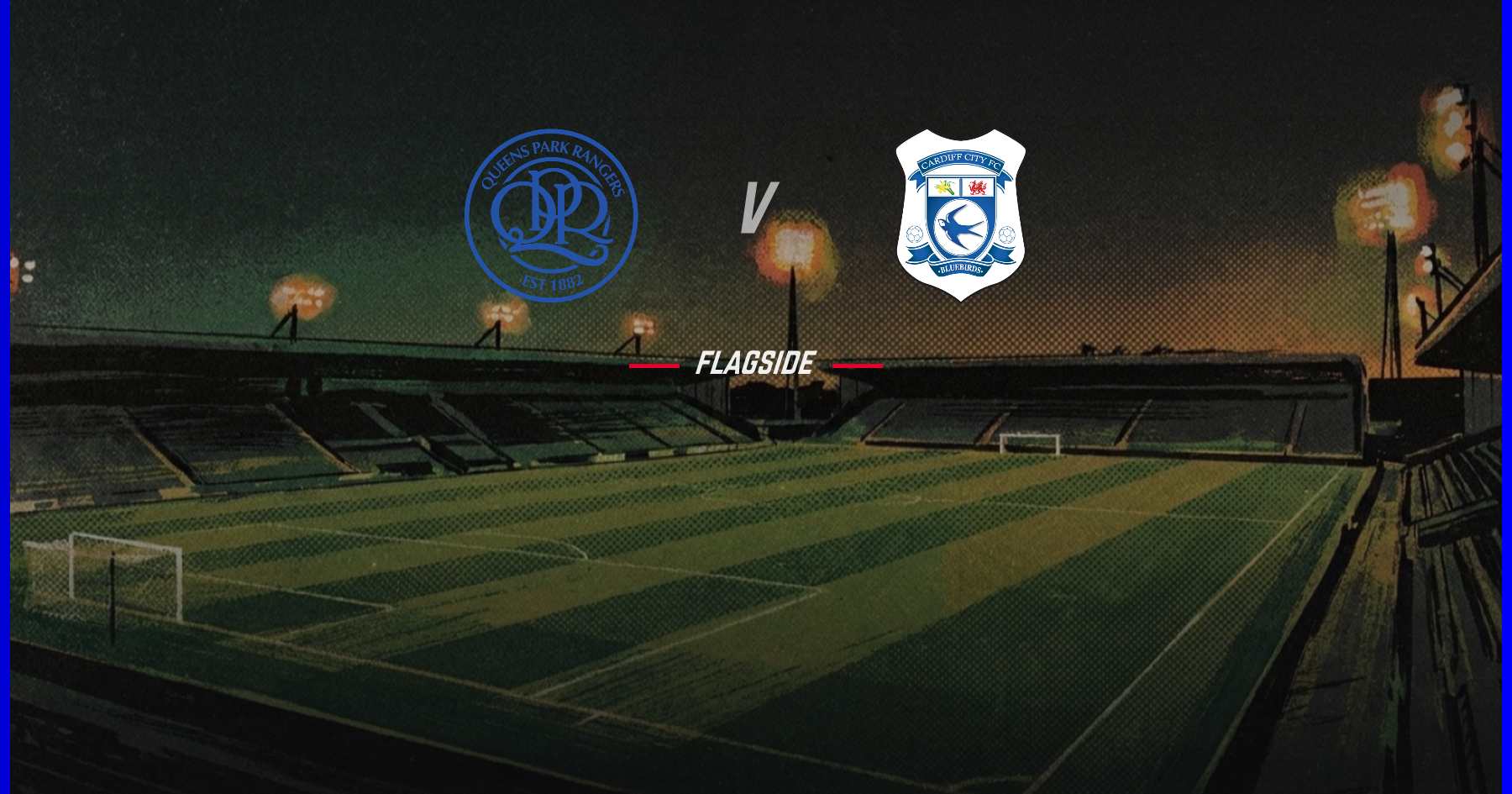 Queens Park Rangers - Cardiff City, Championship