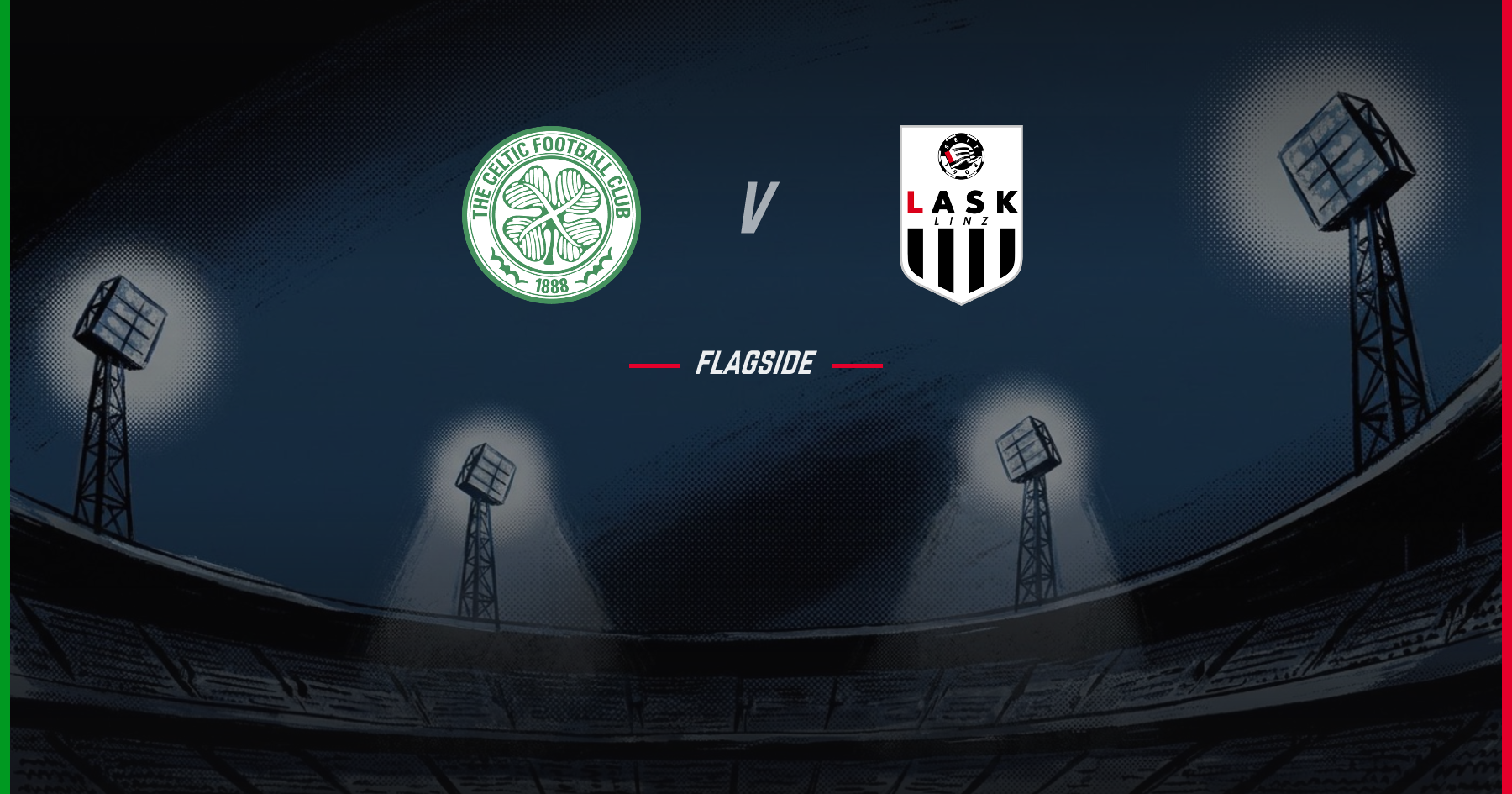 Celtic - LASK Linz, Champions League Qualifying