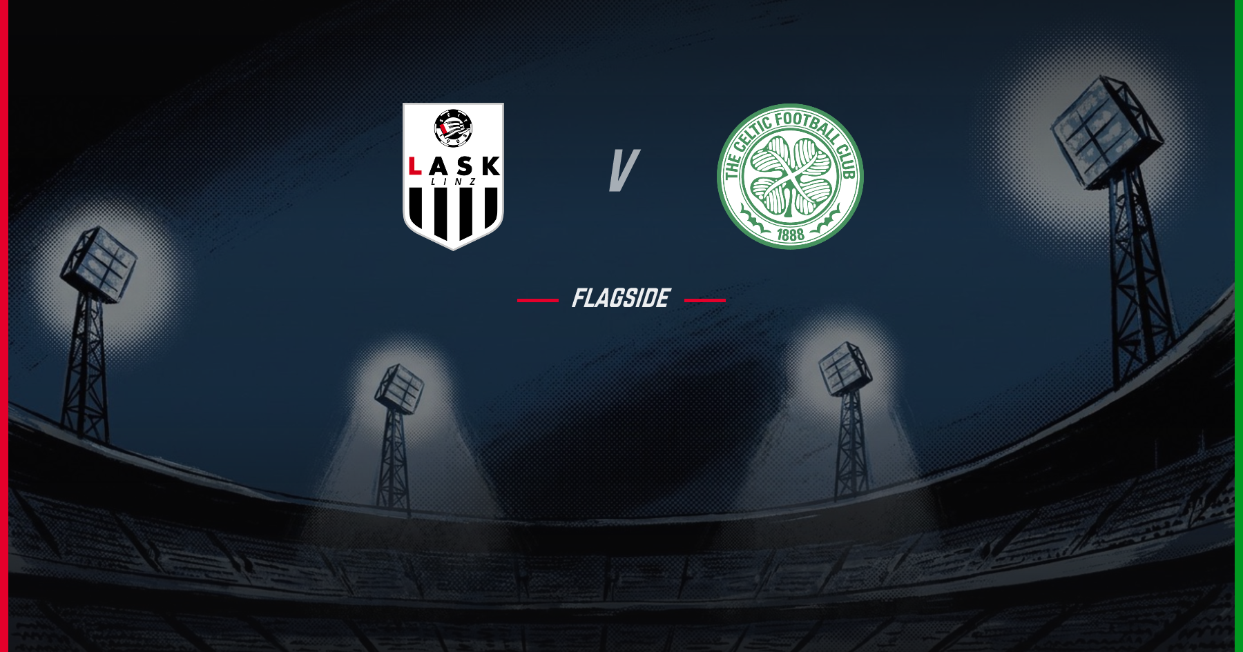 LASK Linz - Celtic, Champions League Qualifying