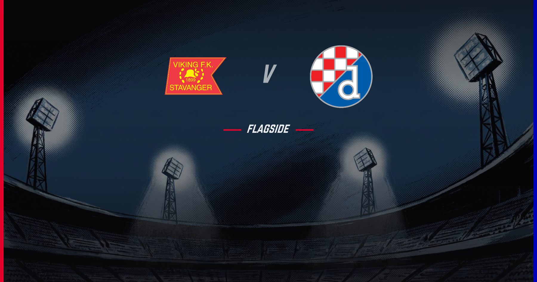 Viking FK - Dinamo Zagreb, Champions League Qualifying