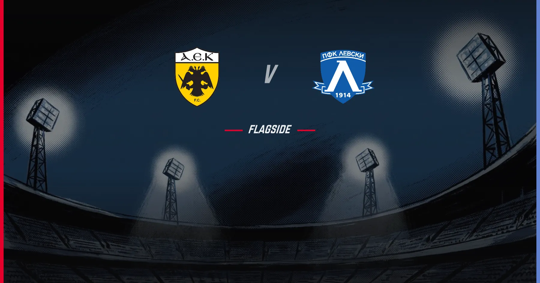 AEK Athens - Levski Sofia, Champions League Qualifying