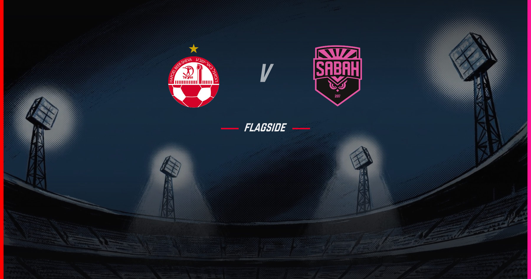 Hapoel Be'er - Sabah FK, Champions League Qualifying
