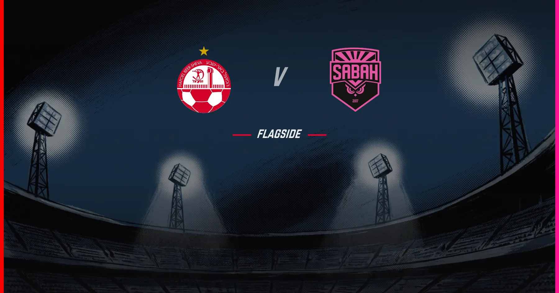 Hapoel Be'er - Sabah FK, Champions League Qualifying