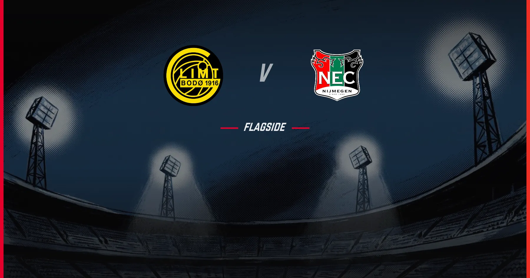 Bodo/Glimt - NEC Nijmegen, Champions League Qualifying