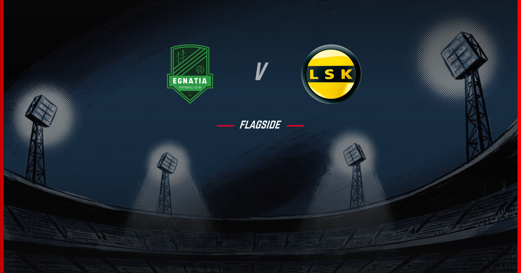 Egnatia - Lillestrom, Europa League Qualifying