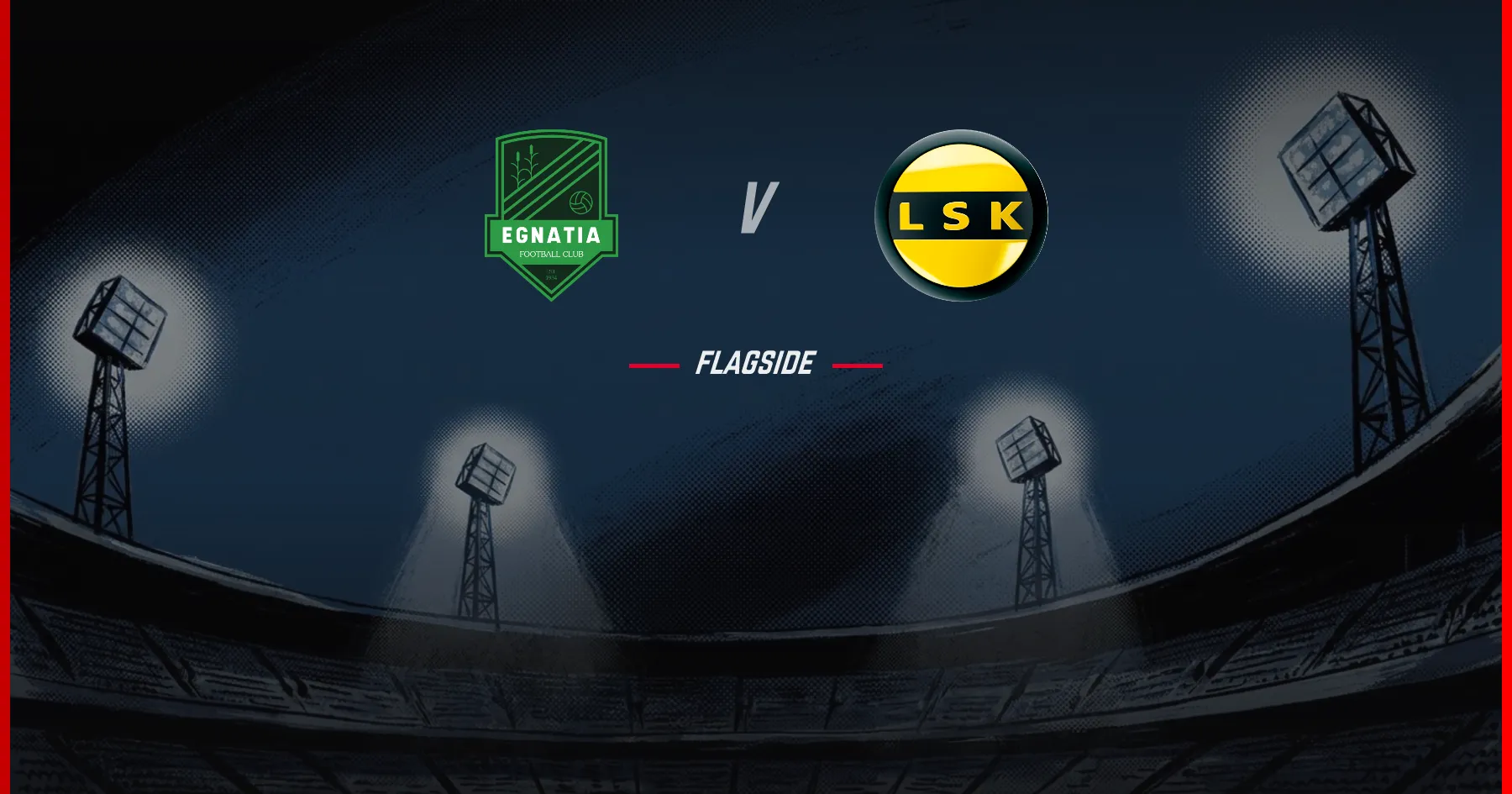Egnatia - Lillestrom, Europa League Qualifying