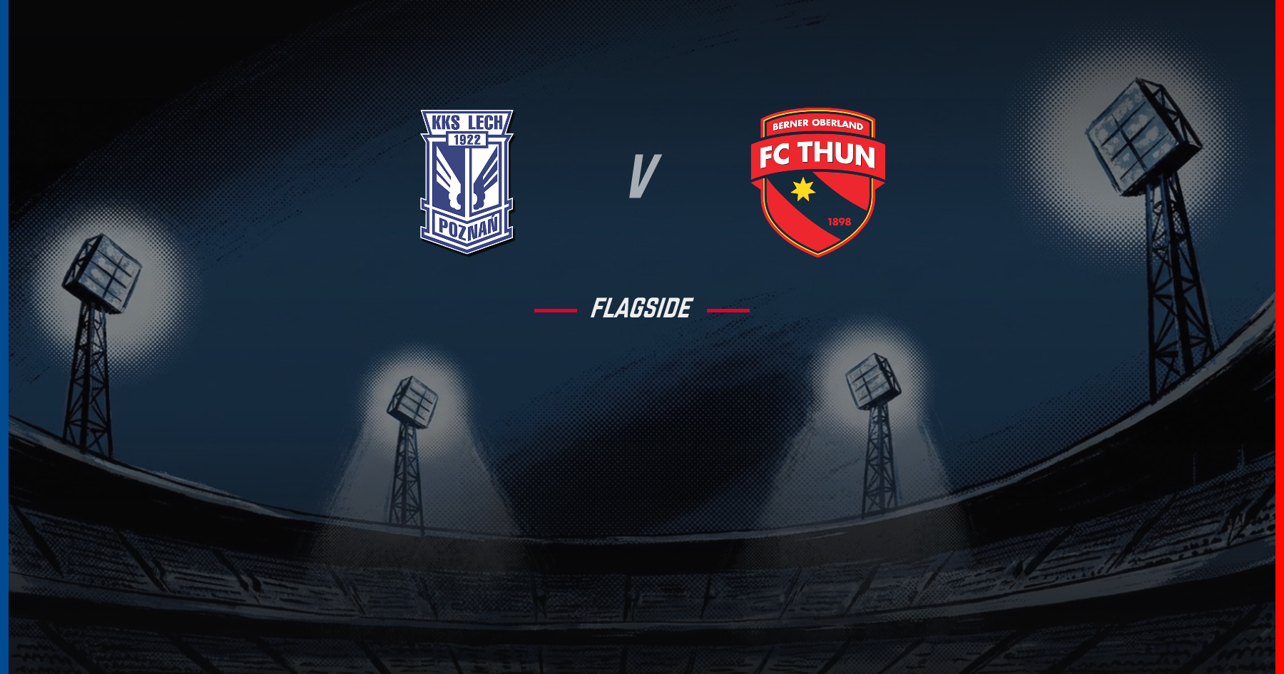 Lech Poznan - FC Thun, Europa League Qualifying