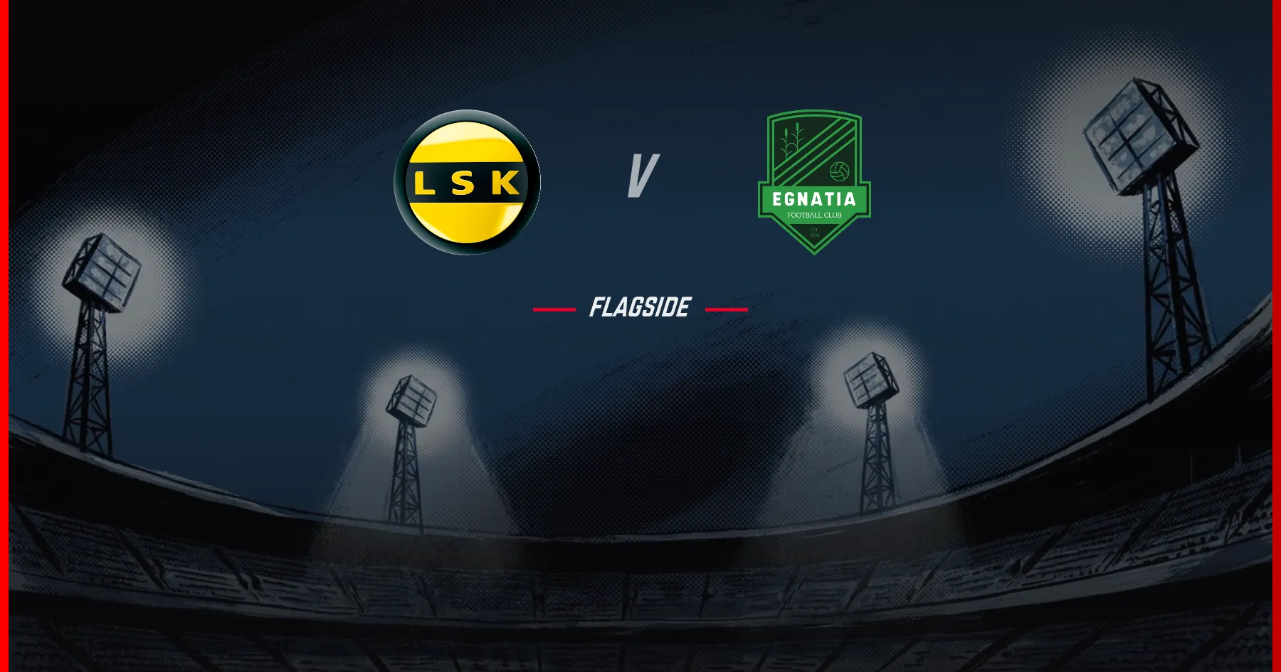 Lillestrom - Egnatia, Europa League Qualifying