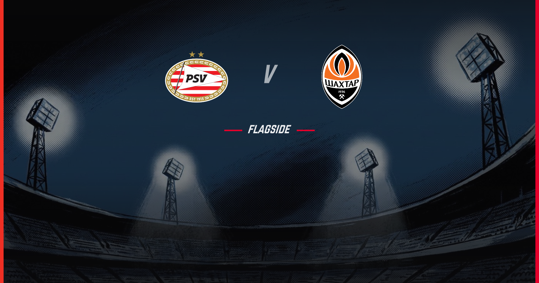PSV Eindhoven - Shakhtar Donetsk, Champions League