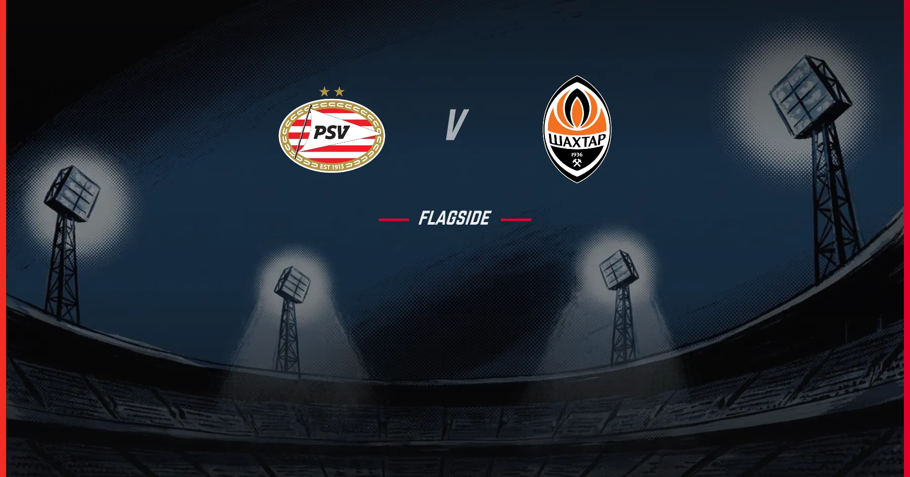 PSV Eindhoven - Shakhtar Donetsk, Champions League